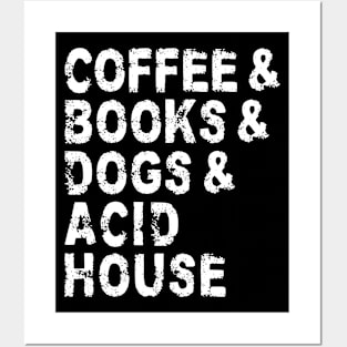 Coffee Books Dogs Acid House Posters and Art